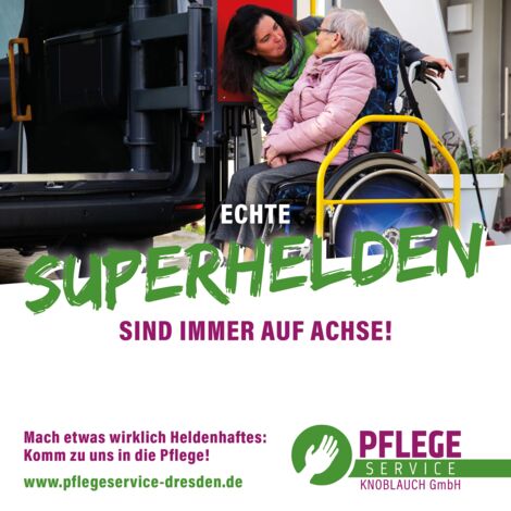 Echte Superhelden beim Pflegeservice Dresden Knoblauch GmbH